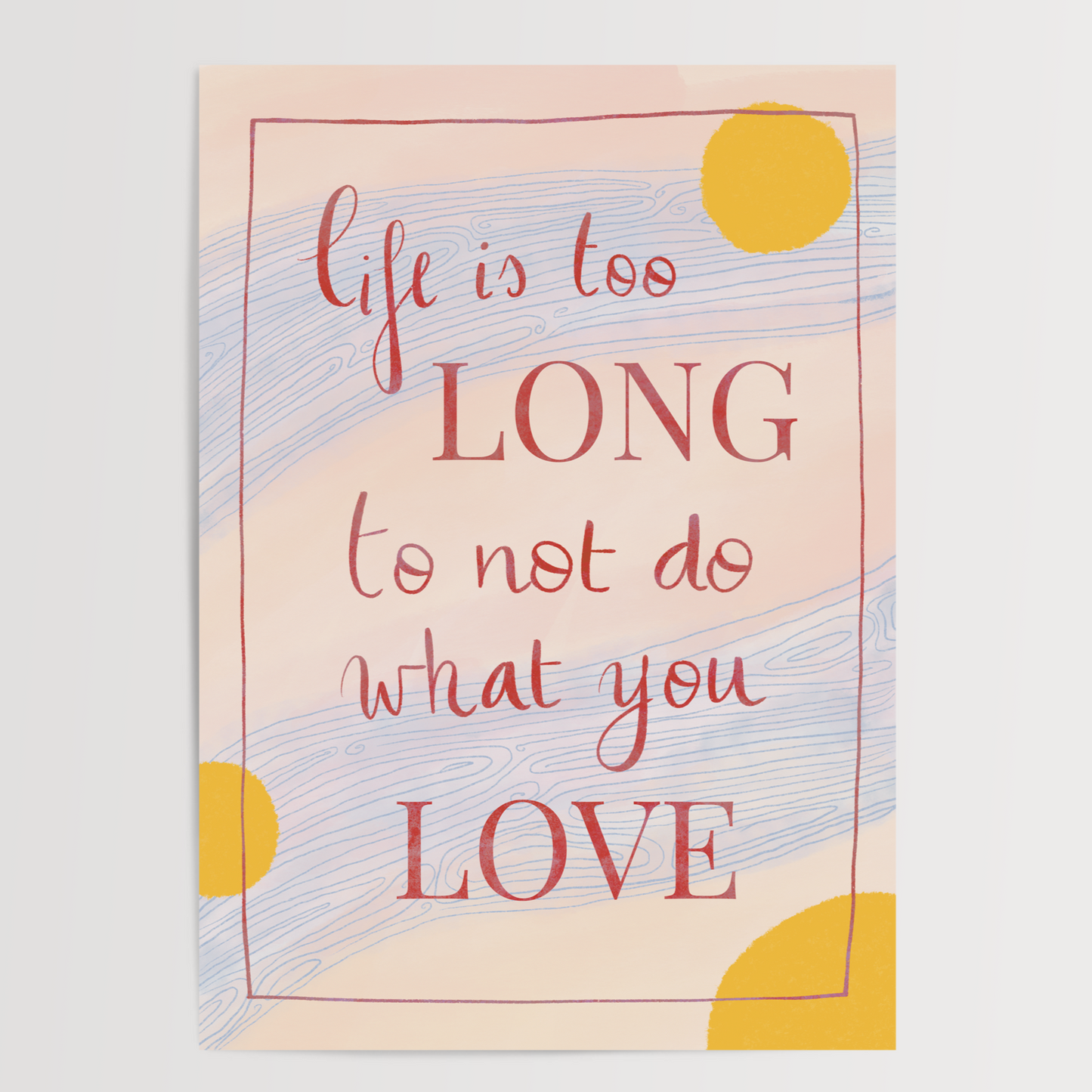 "Do what you love" A4 print