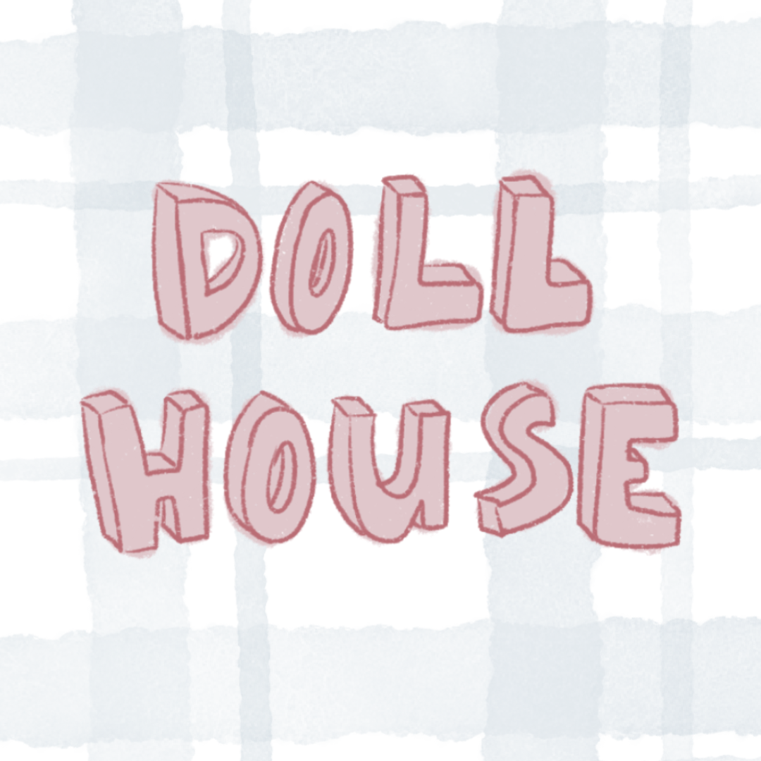 Doll House